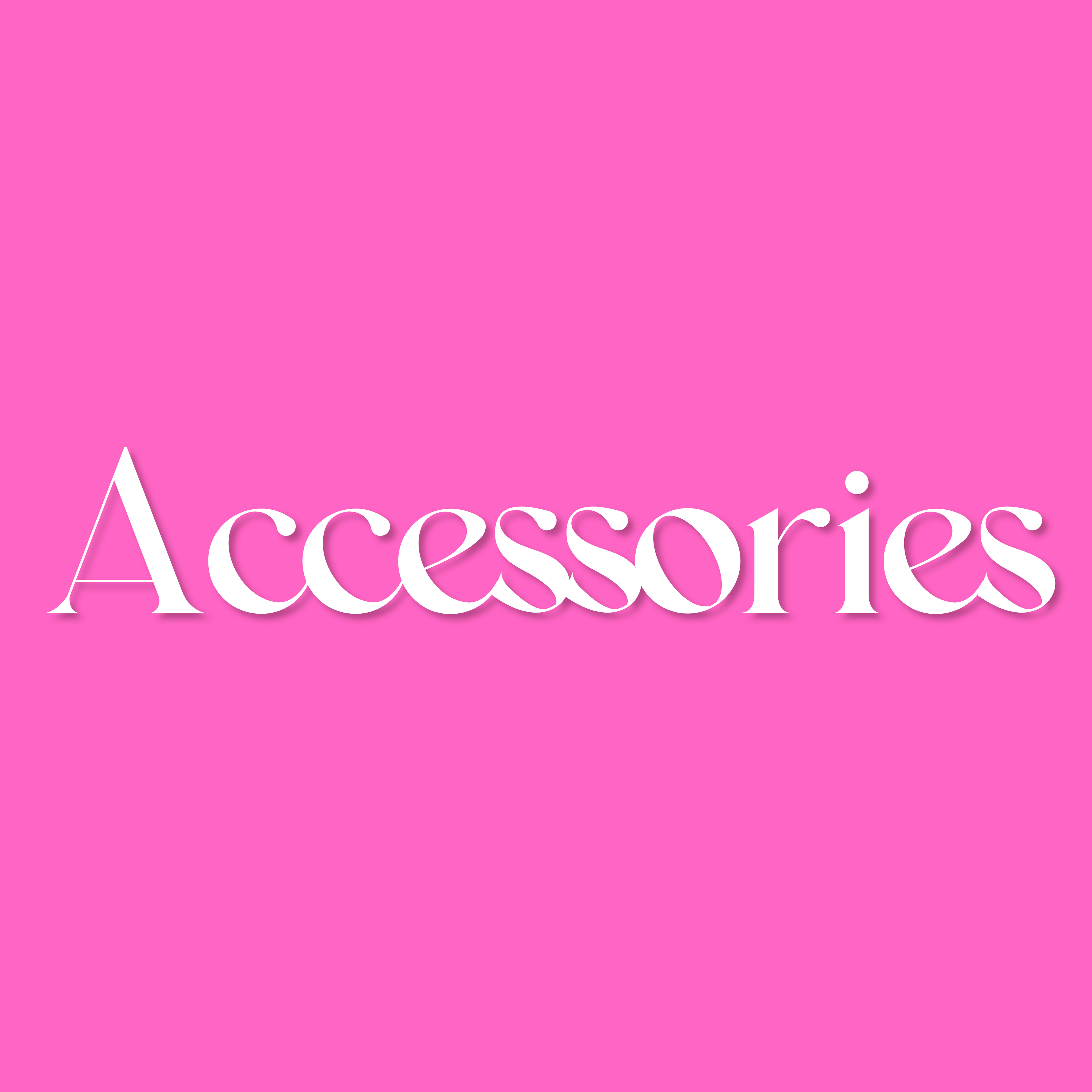 ACCESSORIES