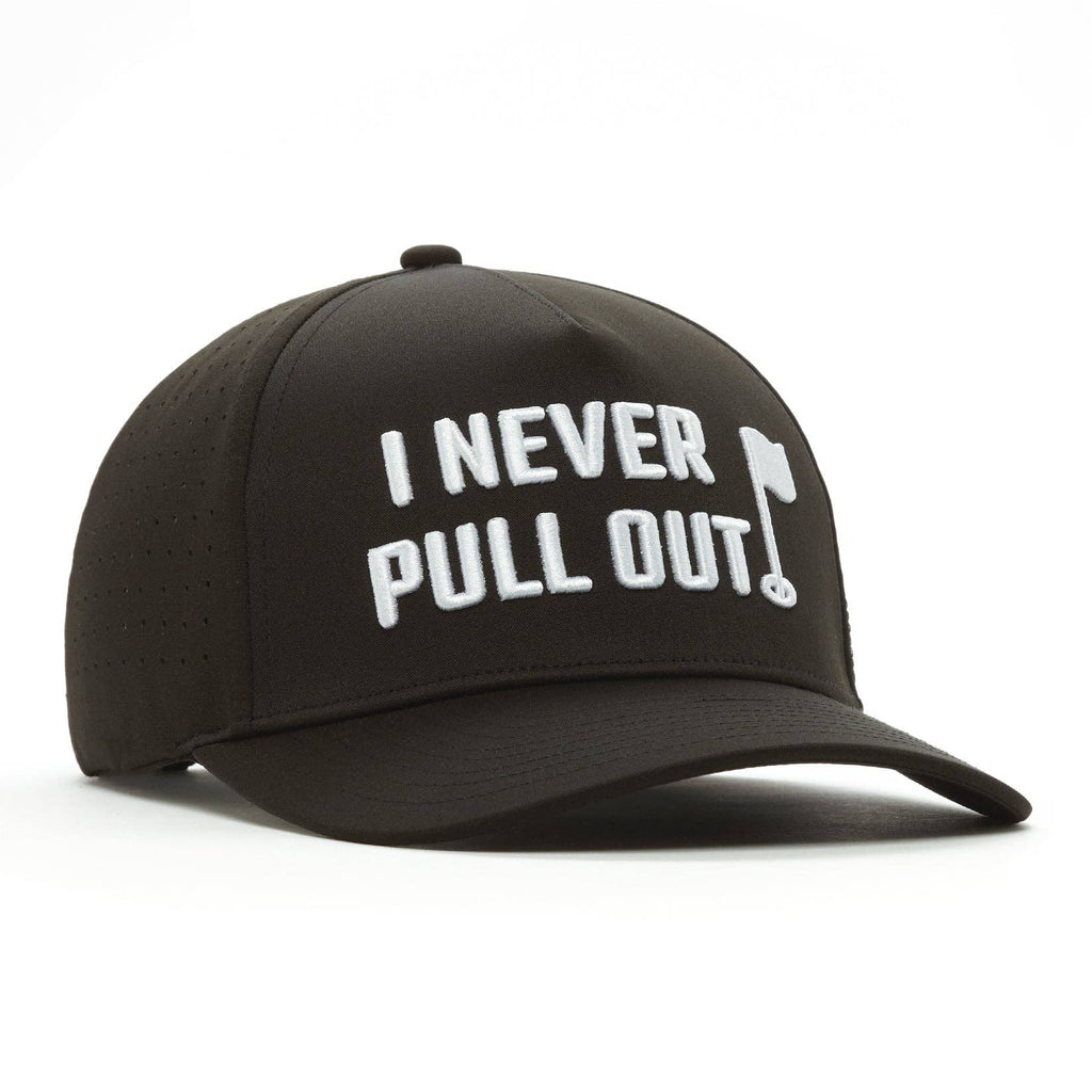 I Never Pull Out Golf Hat