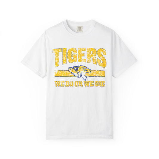 “We do or we die” Tigers Tee