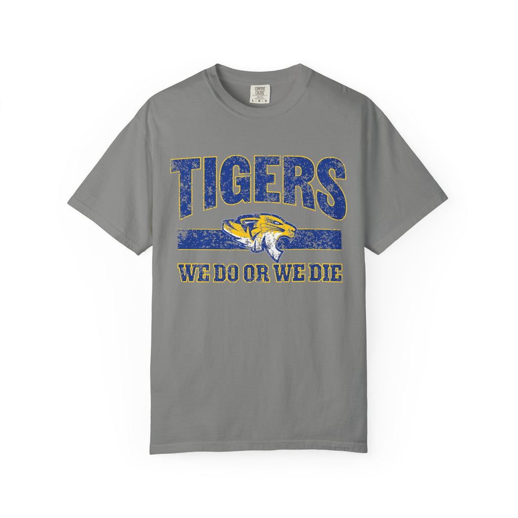 “We do or we die” Tigers Tee