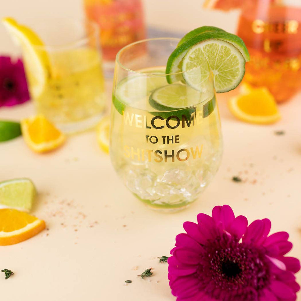 Welcome to the Shitshow - Gold Foil Stemless Wine Glass
