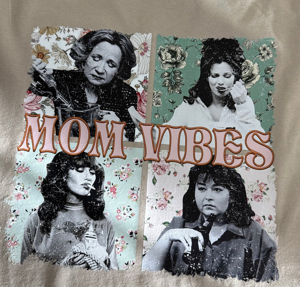 Mom Vibes Shirt