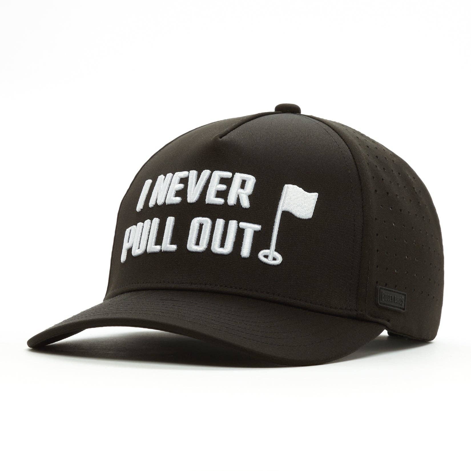 I Never Pull Out Golf Hat