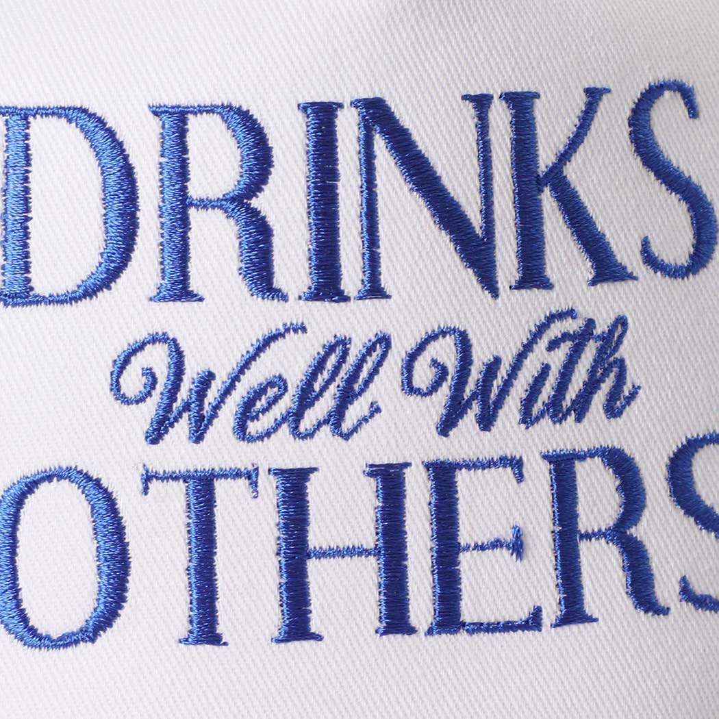 DRINK Well With OTHERS Hat